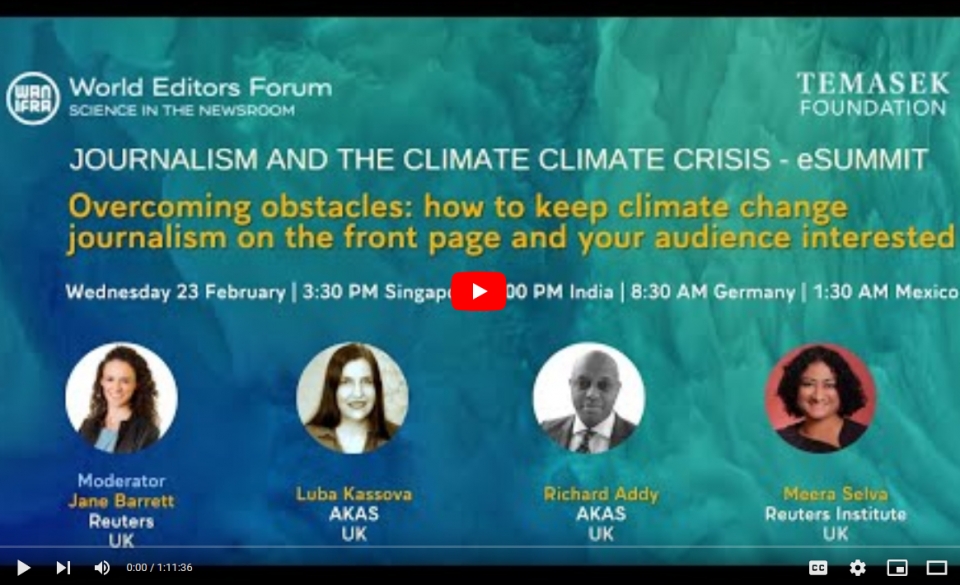 Journalism and the Climate Crisis eSummit. Overcoming obstacles: How to keep climate change on the front page and audiences interested in the climate change story