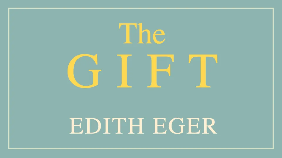 The Gift by Edith Eger: A blueprint for remaining free in an increasingly authoritarian world